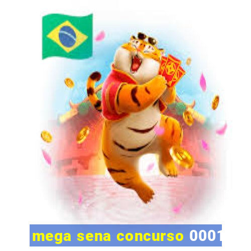 mega sena concurso 0001